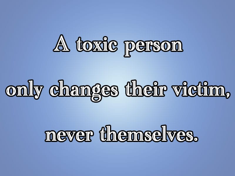 Toxic people quotes F